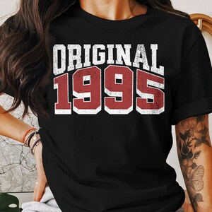 1995 Shirt Original Born in 1995 T-Shirt, 29th Birthday Original Birth Year, 1995 Birthday gift, Vintage 1995 shirt, Made in 1995 shirt, 29th birthday gift, 29th birthday shirt, 29th birthday party, 29th anniversary, class of 1995, 29th Anniversary