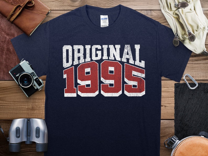 1995 Shirt Original Born in 1995 T-Shirt, 29th Birthday Original Birth Year, 1995 Birthday gift, Vintage 1995 shirt, Made in 1995 shirt, 29th birthday gift, 29th birthday shirt, 29th birthday party, 29th anniversary, class of 1995, 29th Anniversary