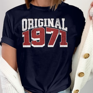 1971 Shirt Original Born in 1971 T-Shirt, 53th Birthday gift Original Birth Year, 1971 Birthday gift, Vintage 1971 shirt, Made in 1971 shirt