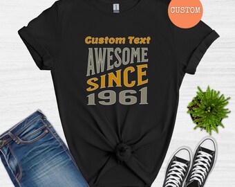 Personalized Birthday Year T-Shirt, Awesome Since 1961 Custom Tee, Retro Style Birth Year Shirt for Men and Women, Customizable Top