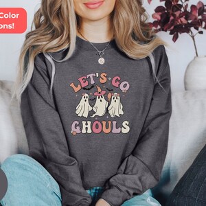 Laten we gaan Ghouls Sweatshirt, Ghouls sweatshirt, Halloween Ghost Sweatshirt, Grappig Halloween ghost Sweatshirt, Spookachtige geesten Halloween Shirt