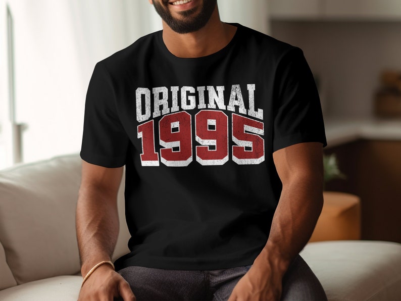 1995 Shirt Original Born in 1995 T-Shirt, 29th Birthday Original Birth Year, 1995 Birthday gift, Vintage 1995 shirt, Made in 1995 shirt, 29th birthday gift, 29th birthday shirt, 29th birthday party, 29th anniversary, class of 1995, 29th Anniversary