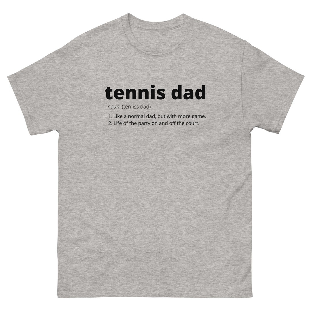 Tennis Shirt, Tennis Dad Shirt, Tennis Gifts for Dad Grandpa, Sports
