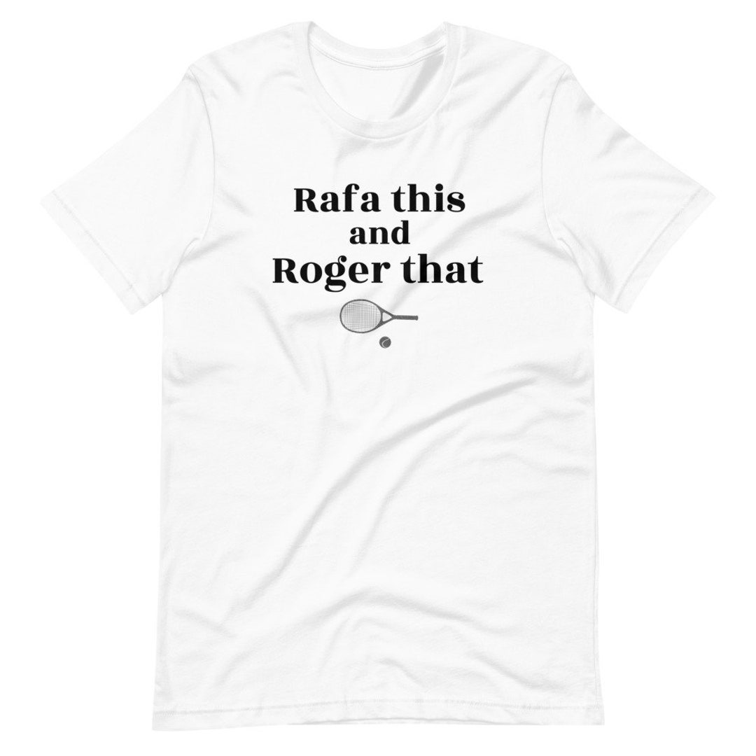 Tennis Shirt, Federer Shirt, Rafael Nadal Shirt, Sports GOAT Shirt