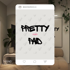 May include: A social media post with a light gray background and a black and white graphic that says "PRETTY AND PAID". The background has a repeating pattern of hands shaking. The post is from the account @serenityinteriors.co.