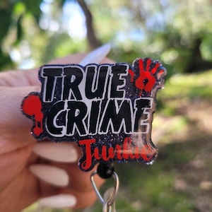 True Crime Badge Holder/horror junkie/Retractable ID Holder