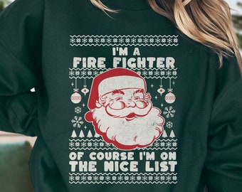 FireFighter Sweatshirt Christmas Gifts For FireFighter Ugly Christmas Sweater Party Ugly Christmas Sweater Women Ugly Christmas Sweater Men