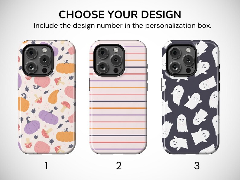 May include: Three phone cases with different designs. The first case has a pattern of pumpkins, mushrooms, and leaves. The second case has horizontal stripes in pink, orange, and purple. The third case features white ghost illustrations on a dark blue background. Text reads: CHOOSE YOUR DESIGN.