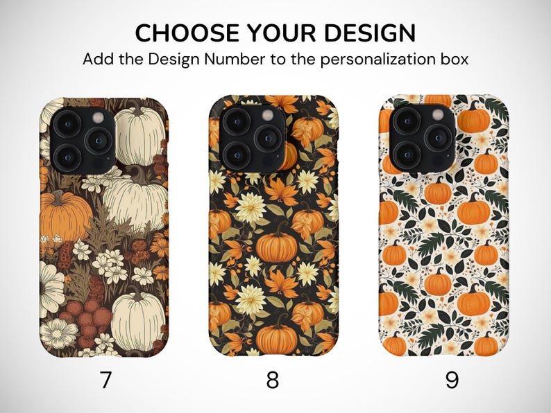 May include: Three different phone case designs featuring a fall-themed pattern with pumpkins, leaves, and flowers. The designs are numbered 7, 8, and 9.