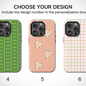 May include: Three phone cases with different designs. The first is green with a leaf pattern, the second is peach with white flowers, and the third is white with a grid pattern. The text "CHOOSE YOUR DESIGN" and "Include the design number in the personalization box" is at the top.