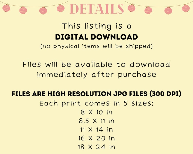 May include: A digital download listing for printable art. The text states that the files are high resolution JPG files (300 DPI) and are available in 5 sizes: 8 x 10 inches, 8.5 x 11 inches, 11 x 14 inches, 16 x 20 inches, and 18 x 24 inches.
