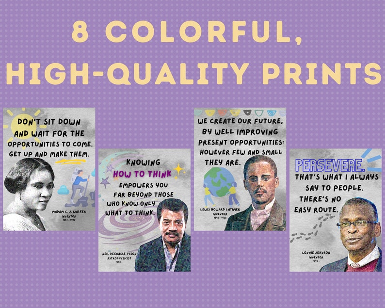 May include: Eight colorful prints featuring inspirational quotes from notable inventors. Each print features a portrait of the inventor and their quote in a colorful, graphic design.