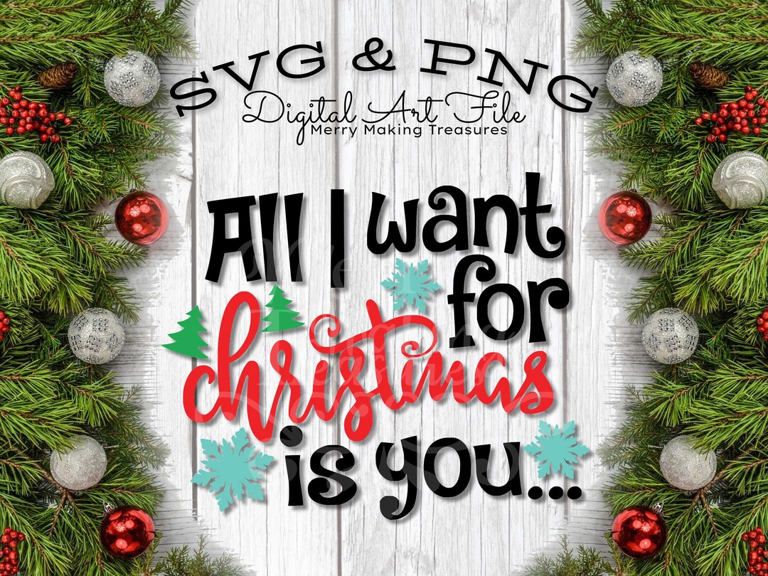 All I Want for Christmas is You Clipart Digital Download PNG - Etsy