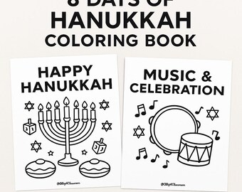May include: Two white coloring pages with black line art. One page says "Happy Hanukkah" with a menorah, dreidels, and donuts. The other says "Music & Celebration" with musical notes, a tambourine, and a drum. The text "8 Days of Hanukkah Coloring Book" is at the top.