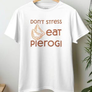 Foodie Unisex Softstyle T-Shirt, Comfortable Tee for Pierogi Lovers, Stress-Free Shirt, Funny Graphic Tee, Polish Cuisine, Food Lover Gift