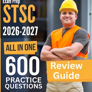 STSC Exam Prep 2026-2027: All-In-One Review Guide + 600 Practice Questions