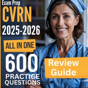 CVRN-Lehrführer: All-In-One-CVRN-Zertifizierungsüberprüfungsleitfaden + 4 Übungstests (600 Qs), ANCC Cardiac Vascular Registered Nurse Exam