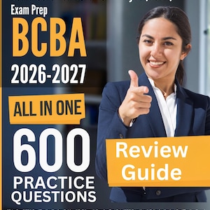 BCBA Exam Prep: All-In-One Guide + 600 Practice Test Questions