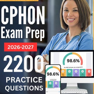 May include: Image promoting a CPHON exam preparation resource. It shows a woman in scrubs, a computer screen, and a smartphone, all displaying a 98.6% score. Text includes "ALL IN ONE," "Exam Prep," "2026-2027," "2200 Practice Questions," and "Includes Exam Simulator."