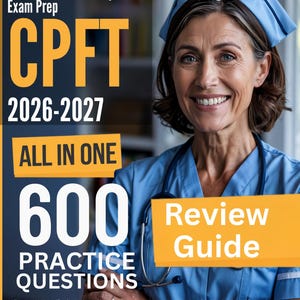 CPFT Exam Review Guide: 600 Practice Questions