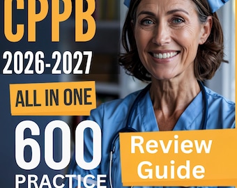 CPPB Certification Study Guide: All-In-One Guide + 600 Practice Test Questions