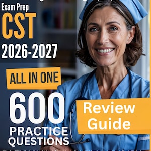 CST Exam Prep 2026-2027: Surgical Technologist Certification Review Guide +  600 Practice Test Questions