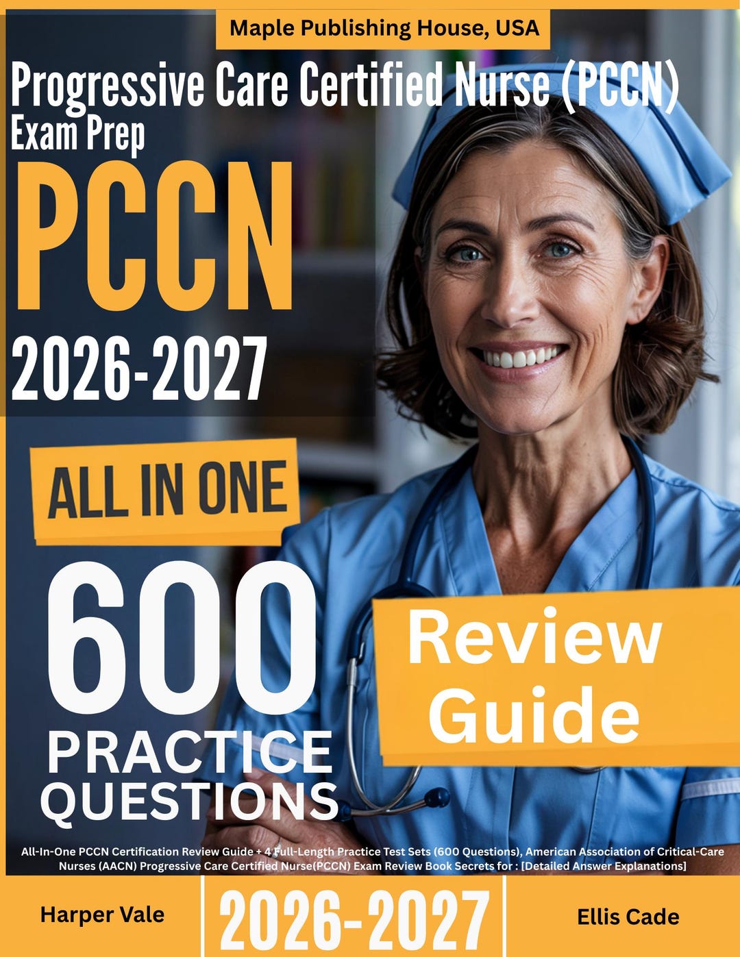PCCN Exam Prep 2026-2027: All-in-one Review Guide + 600 Practice ...