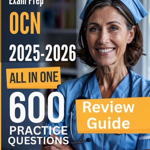 OCN Exam Prep 2026-2027: Oncology Certified Nurse Review Guide + 600 Practice Test Questions