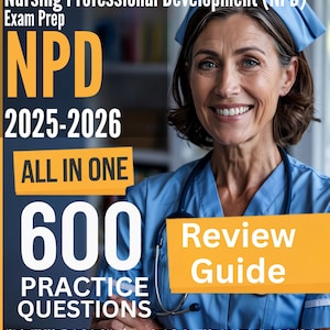 NPD-Lernleitfaden: All-In-One-MPD-Zertifizierungsüberprüfungsleitfaden + 4 Reihe von Übungstests (600 Qs), ANCC Nursing Professional Entwicklungsprüfung