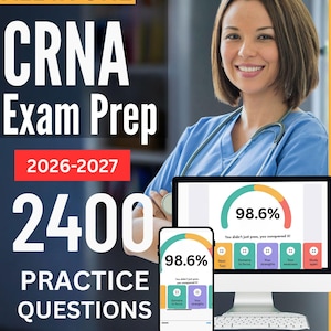 Puede incluir: Portada de libro para la preparación del examen CRNA, con una mujer sonriente con uniforme y un estetoscopio. La portada incluye el texto "ALL IN ONE", "2026-2027", "2400 PRACTICE QUESTIONS" e "Includes Exam Simulator". Un teléfono y una pantalla de ordenador muestran una puntuación del 98,6%.