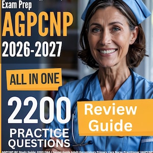 AGPCNP Ultimate Exam Prep: 2200 pytań i odpowiedzi + powtórka z bonusem | Pielęgniarka podstawowej opieki zdrowotnej dla dorosłych i geriatrów AGPCNP-BC