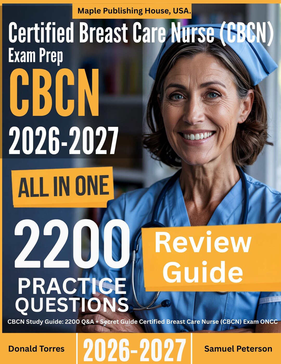 CBCN Ultimate Exam Prep: 2200 Q&A + Review With Bonus | CBCN Certified ...