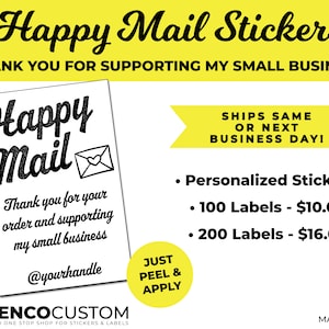 Happy Mail Stickers! Thank You For Supporting My Small Business | Instagram | Social Media | Custom Business Sticker | Packaging | Customize