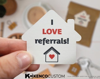 BEST SELLING! Customizable Real Estate Stickers | House Shaped Stickers | I love referrals | Realtor House Sticker