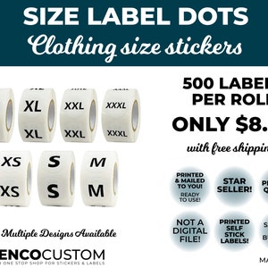 May include: White rolls of clothing size labels with black lettering. The labels include sizes XS, S, M, L, XL, XXL, and XXXL. The text on the image reads "Size Label Dots Clothing Size Stickers 500 Labels Per Roll Only $8.00 with free shipping!"