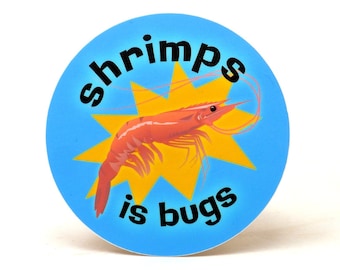 2-pack SHRIMPS IS BUGS shrimp truther funny water bottle laptop sticker fishing bug