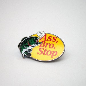 Das ist mein ASS BRO, STOP Emaille Pin Metall lustig Bass Fisch Fischer Profi Angeln Geschenke Dudes Tote Tasche Jacke Rucksack Akzent