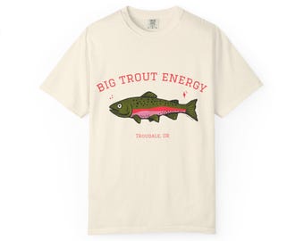 Camiseta Troutdale Big Trout Energy