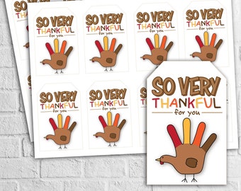 INSTANT DOWNLOAD - So Very Thankful - Hand Turkey Thanksgiving Gift Tags