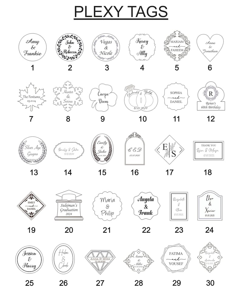 May include: A collection of thirty plexy tags with various shapes and designs. Each tag features names, dates, or phrases, such as "Amy & Frankie," "John & Rebecca," and "Sulejman's Graduation 2024." The tags are ideal for personalized gifts.