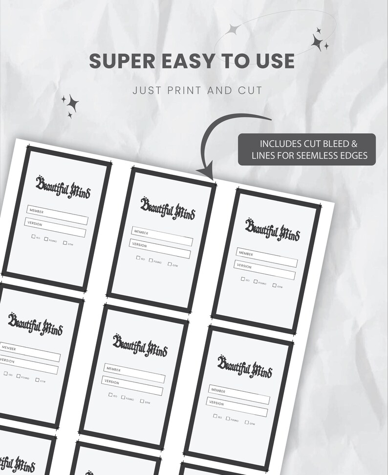 May include: A sheet of printable cards with the text "Beautiful Mind" in a decorative font. Each card has fields for "Member" and "Version" with checkboxes. The text "Super Easy to Use" and "Just Print and Cut" are at the top.