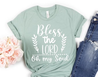 Bless The Lord Oh My Soul Shirt, Scriptural Shirt, Bible Verse Shirt, Faith T-Shirt, Christian Short-Sleeve Unisex T-Shirt