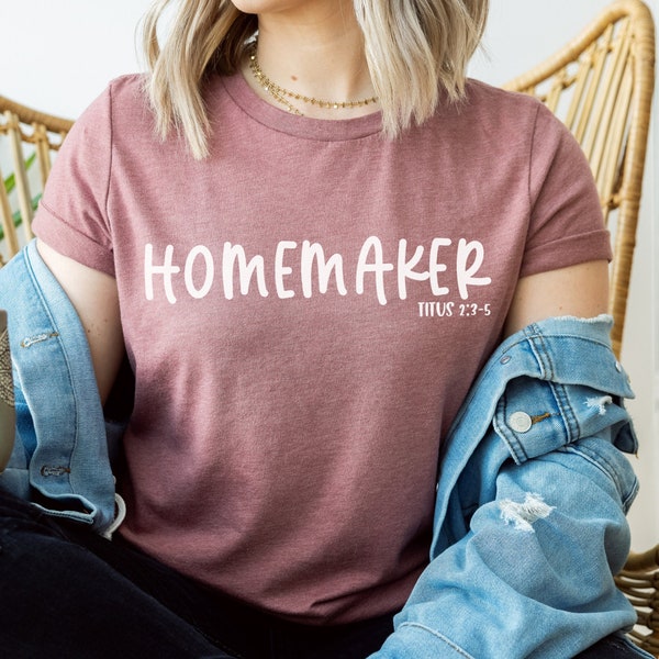 Homemaker Shirt, Christian Women Shirt, Cute Homemaker Tee, Stay At Home Mom Shirt, Unisex Jersey Short Sleeve Tee