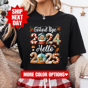 Goodbye 2024 Hello 2025 Shirt, Happy New Year Sweatshirt, New Year 2025 Shirt, New Year Crew Shirt, New Year Shirt, New Year Party Shirt