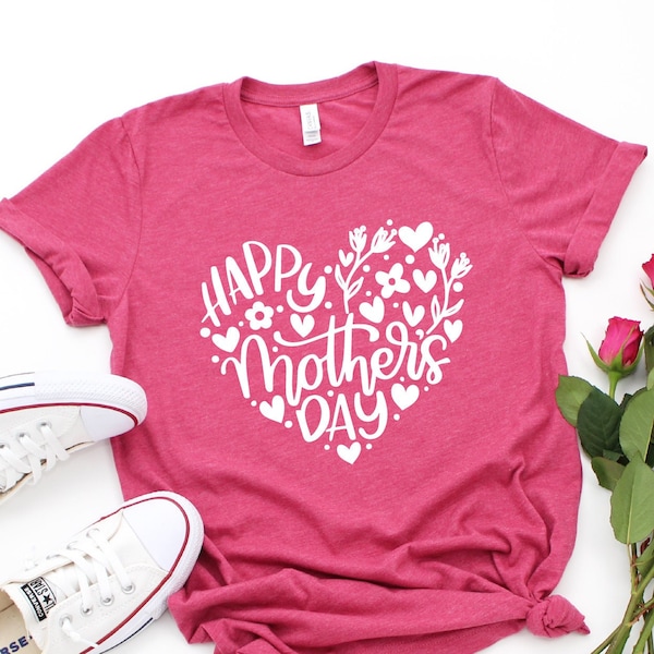 Happy Mother's Day Shirt, Happy Mother's Day Heart Shirt, Mom Gift, Mother's Day Shirt, Mother's Day Gift, Mom Shirt, Happy Mother's Day Tee