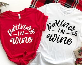 Partners in Wine Shirt, Wine Shirt, Couple Shirt, Wine Lover Shirt, Wine Tasting Shirt, Funny Wine Shirt, Gift for Wine Lover, Gift for Her