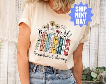 Occupational Therapy Shirt, Occupational Therapist Shirt, OT Shirt, Special Education Shirt, Therapist Shirt, OT Assistant Shirt, OT Tee
