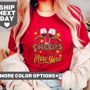 Cheers To The New Year Shirt, Happy New Year Shirt, New Year 2025 Shirt, Hello 2025 Shirt, New Year&#39;s Eve Shirt, New Year Party Shirt, 2025