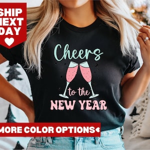 Cheers To The New Year Shirt, Happy New Year Shirt, New Year 2025 Shirt, Hello 2025 Shirt, New Year&#39;s Eve Shirt, New Year Party Shirt, 2025