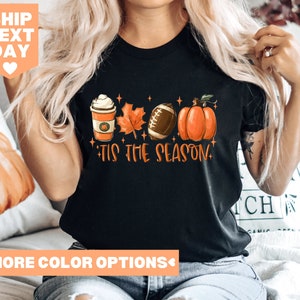 Tis The Season Shirt Fall Pumpkin Shirt Football Shirts For Autumn Decor 2022